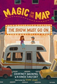 Enlarge image Cover: Magic on the Map #2: The Show Must Go On - Random House Books for Young Readers