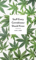 Cover: Stuff Every Cannabisseur Should Know - Quirk Books