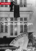 Cover: FU70: Gegendarstellungen - Freie Universit&auml;t Bln Allg. StudentInnenausschu&szlig;