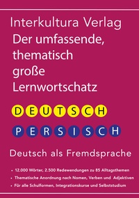 Abbildung von: Interkultura Umfassender thematischer Großlernwortschatz - Deutsch-Persisch - Interkultura Verlag - Social Business Verlag