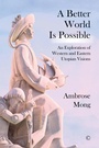 Cover: A Better World Is Possible - James Clarke & Co Ltd