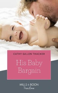 Enlarge image Cover: His Baby Bargain - Mills & Boon