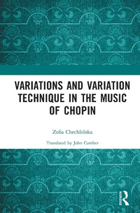 Abbildung von: Variations and Variation Technique in the Music of Chopin - Routledge