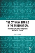Cover: The Ottoman Empire in the Tanzimat Era - Routledge