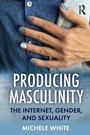 Cover: Producing Masculinity - Routledge