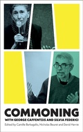 Cover: Commoning with George Caffentzis and Silvia Federici - Pluto Press
