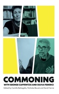 Cover: Commoning with George Caffentzis and Silvia Federici - Pluto Press