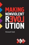 Cover: Making Nonviolent Revolution - Peace News Ltd