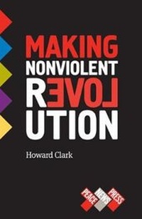 Enlarge image Cover: Making Nonviolent Revolution - Peace News Ltd