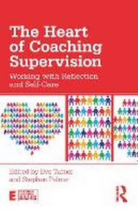 Enlarge image Cover: The Heart of Coaching Supervision - Taylor & Francis