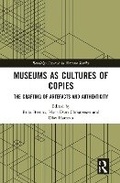 Cover: Museums as Cultures of Copies - Routledge