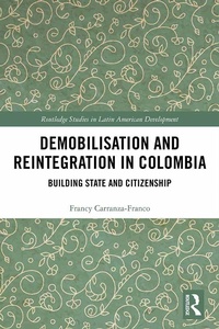 Abbildung von: Demobilisation and Reintegration in Colombia - Routledge