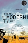 Cover: Subjects of Modernity - Manchester University Press