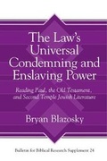Cover: The Law's Universal Condemning and Enslaving Power - Eisenbrauns