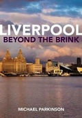 Cover: Liverpool Beyond the Brink - Liverpool University Press
