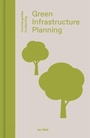 Cover: Green Infrastructure Planning - Lund Humphries Publishers Ltd