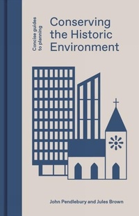 Enlarge image Cover: Conserving the Historic Environment - Lund Humphries Publishers Ltd