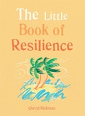 Cover: The Little Book of Resilience - Gaia Books Ltd