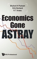 Cover: Economics Gone Astray - World Scientific Publishing Co Inc (USA)