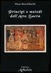 Abbildung von: Principi e metodi dell'arte sacra - La via dei simboli;Edizioni Arkeios