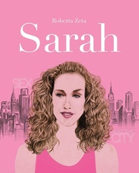 Abbildung von: Sarah. Vita di Sarah Jessica Parker - Per aspera ad astra. La forza delle donne;Hop!