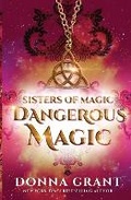 Cover: Dangerous Magic - DL Grant, LLC