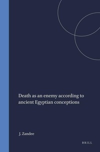Enlarge image Cover: Death as an Enemy According to Ancient Egyptian Conceptions - Brill