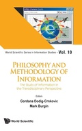 Cover: Philosophy And Methodology Of Information: The Study Of Information In The Transdisciplinary Perspective - World Scientific Publishing Co Pte Ltd