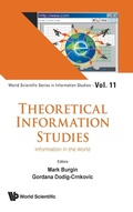 Cover: Theoretical Information Studies: Information In The World - World Scientific Publishing Co Pte Ltd