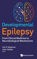 Cover: Developmental Epilepsy: From Clinical Medicine To Neurobiological Mechanisms - World Scientific Publishing Co Pte Ltd