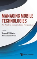 Cover: Managing Mobile Technologies: An Analysis From Multiple Perspectives - World Scientific Publishing Co Pte Ltd