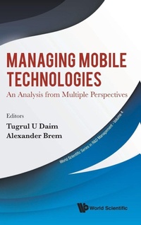 Enlarge image Cover: Managing Mobile Technologies: An Analysis From Multiple Perspectives - World Scientific Publishing Co Pte Ltd