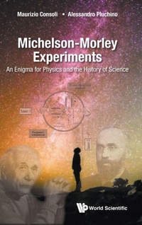 Abbildung von: Michelson-morley Experiments: An Enigma For Physics And The History Of Science - World Scientific Publishing Co Pte Ltd