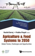 Cover: Agriculture & Food Systems To 2050: Global Trends, Challenges And Opportunities - World Scientific Publishing Co Pte Ltd