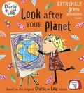 Cover: Charlie and Lola: Look After Your Planet - Puffin