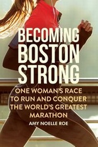 Abbildung von: Becoming Boston Strong - Skyhorse Publishing