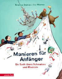 Abbildung von: Manieren für Anfänger - Annette Betz Verlag