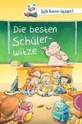 Cover: Ich kann lesen!: Die besten Sch&uuml;lerwitze - Thienemann