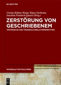 Cover: Zerst&ouml;rung von Geschriebenem - De Gruyter
