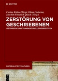 Cover: Zerst&ouml;rung von Geschriebenem - De Gruyter