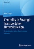 Cover: Centrality in Strategic Transportation Network Design - Springer Gabler