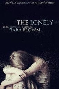 Enlarge image Cover: The Lonely - Tara Brown Publishing