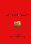 Cover: Love in 1000 colours - epubli