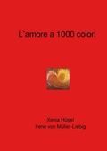 Cover: L'amore a 1000 colori - epubli