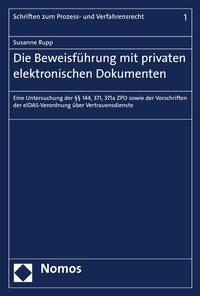 Abbildung von: Die Beweisführung mit privaten elektronischen Dokumenten - Nomos