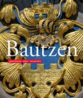 Cover: Bautzen - Sandstein Kultur