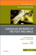Cover: Avascular necrosis of the foot and ankle, An issue of Foot and Ankle Clinics of North America: Volume 24-1 - Elsevier