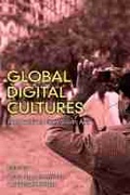 Cover: Global Digital Cultures - The University of Michigan Press
