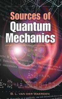 Enlarge image Cover: Sources of Quantum Mechanics - Dover Publications