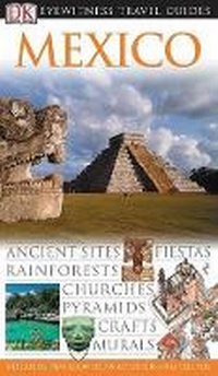 Enlarge image Cover: Mexico - DK Eyewitness Travel